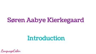 Soren Kierkegaard | Introduction