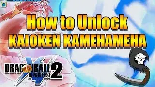 How to Unlock KAIOKEN KAMEHAMEHA in Dragon Ball Xenoverse 2! - Tutorial
