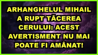 🚨 ARHANGHELUL MIHAIL A RUPT TĂCEREA CERULUI: ACEST AVERTISMENT NU MAI POATE FI AMÂNAT!