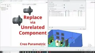 Creo Parametric - Replace by Unrelated Component [Tutorial]