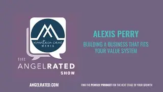 Alexis Perry: Building a business that fits your value system
