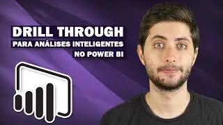 Drill Through Power BI - Criando Análises Inteligentes com Filtros