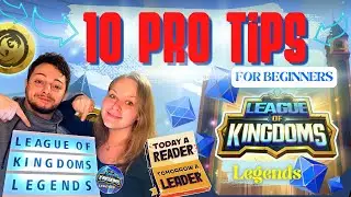 10 Pro Tips For Beginners - League Of Kingdoms - LOK - Full Guide