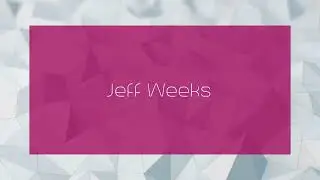 Jeff Weeks - appearance