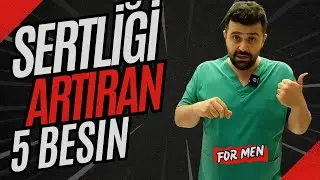 SERTLEŞMEYİ ARTIRAN 5 DOĞAL BESİN; &Uuml;ROLOJİ UZMANI ANLATIYOR.
