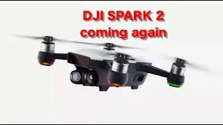 Dji drone spark launch again 2019
