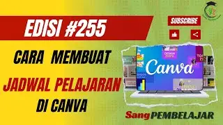 Cara Membuat Jadwal Pelajaran di CANVA Sangat PRAKTIS II Tutorial Edisi #255