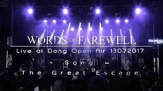 Words of Farewell | The Great Escape live @ Dong Open Air 2017 - Melodic Death Metal