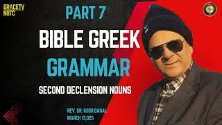 Part 7. Greek Grammar/ Second Declension Nouns/ @gracetv9428 ​/koshdahal