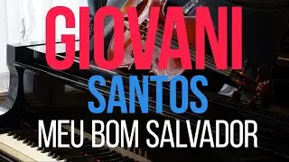 GIOVANI SANTOS (COVER) HARPA CRISTÃ - MEU BOM SALVADOR