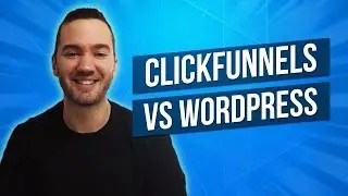 ClickFunnels Vs WordPress 🤼&zwj;♂️ What's The Best Option?