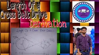 Length of a cross belt drive derivation | Hindi and Urdu | Machine design Course