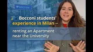 🎓 Bocconi students&rsquo; experience in Milan &ndash; renting an Apartment near the University