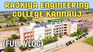 REC KANNAUJ campus tour| rec kannauj hostel tour | rec kannauj review | Rajkiya engineering college