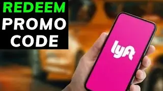 How to Redeem Lyft Promo Code 2025?