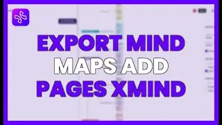 EXPORT MIND MAPS and ADD PAGES in XMIND AI EASILY
