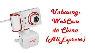 Unboxing: WebCam da China (AliExpress)