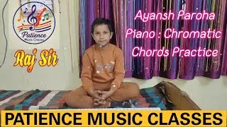 Ayansh Paroha || Piano : Chromatic Chords Practice || Raj Singh || #border2 #VishalMishra #piano