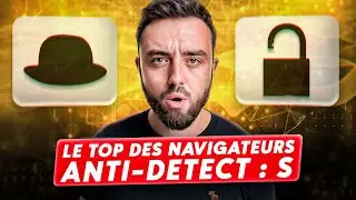 Navigateurs Anti-Detection : Le guide complet ! (c'est sombre)