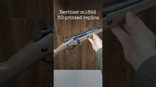 3D printed Berthier m1892    #3dprinting