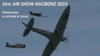 16 RC AIR SHOW RACIBÓRZ 2023  FORMATION 2xSPITFIRE AND TEXAN