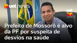 Prefeito de Mossor&oacute;, Allyson Bezerra, &eacute; alvo de opera&ccedil;&atilde;o da PF por suspeita de desvios na sa&uacute;de