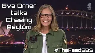 Eva Orner talks Chasing Asylum - The Feed