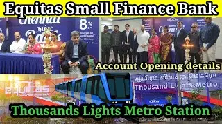 Equitas Small Finance Bank Opening at Thousands Lights Metro Station Chennai | Equitas