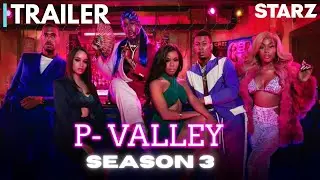 P Valley Season 3 Trailer (2024)  | STARZ | Down In the Valley...!