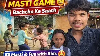 ptions:Bachchon Ke Saath Masti Game | Village Life Fun with Lalit Vg 😄
