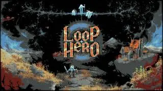 Pixel Art RogueLite Strategy, Plus Pause, On A Loop! -- Loop Hero -- #07