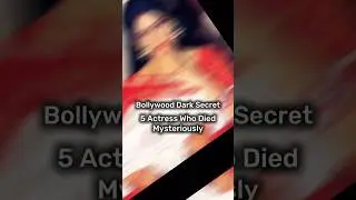 Bollywood&rsquo;s Dark Secrets: 5 Actresses Who Died Mysterious #top5  #bollywood #mystery