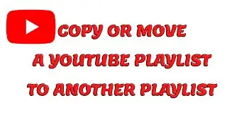 Копировать или переместить плейлист YouTube в другой плейлист