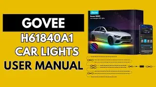 Установка и настройка: Руководство пользователя автомобильных фар Govee H61840A1 с подсветкой днища