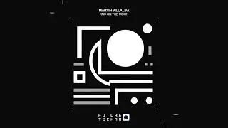 Martin Villalba - Knu On The Moon [Future Techno Records]