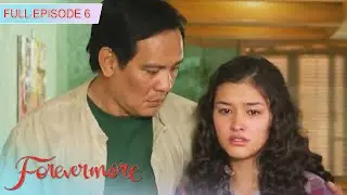 Full Episode 6 | Forevermore with ENG SUB | Liza Sobreno, Enrique Gil