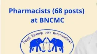 Govt. pharmacist vacancy 2021 at NHM/BNCMC pharmacy job Government pharmacist job in national health