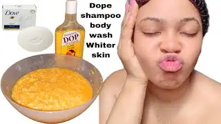 How to make Glowing and lightening body wash / using dove bar soap & dop shampoo #bodywash