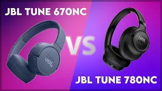 JBL Tune 670NC vs JBL Tune 780NC Technical Comparison