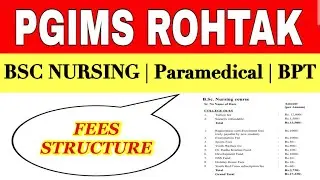 PGIMS Rohtak Fees Structure for BSc Nursing, Paramedical, BPT | Pgims Bsc Nursing | Bsc Nursing fees