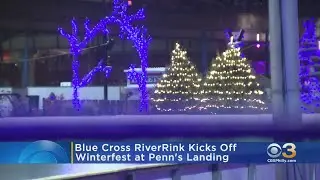 Winterfest at Penn's Landing Kicks Off With Blue Cross RiverRink