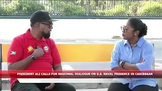 PRESIDENT ALI CALLS FOR REGIONAL DIALOGUE ON U S  NAVAL PRESENCE IN CARIBBEAN