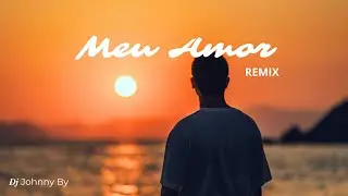 Meu Amor | Visualizer | (Dj Johnny By Remix) Lokua Kanza
