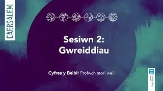 Sesiwn 2 - Cyfres y Beibl: Gwreiddiau
