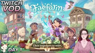 Fae Farm | Twitch VOD Ep. 1