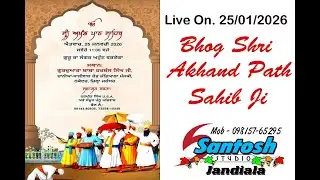 BHOG SHRI AKHAND PATH SAHIB JI