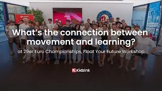 How Movement Transforms Learning | Kidzink 'Float Your Future' Workshop at 29er Euro Championships