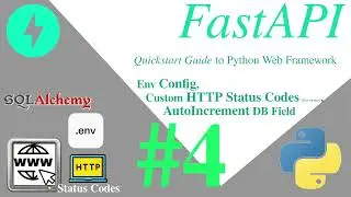 FastAPI Quickstart part:04 HTTP StatusCodes, env Config, AutoIncrement | 