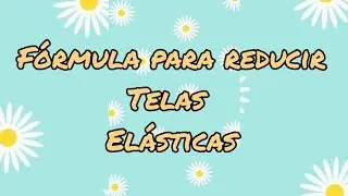 Fórmula Para Reducir Telas con Elasticidad (Pantalón Levanta Cola)