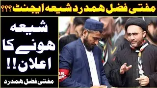 Shia Honay Ka Elan ?? Mufti Fazal Hamdard Say Mutalba